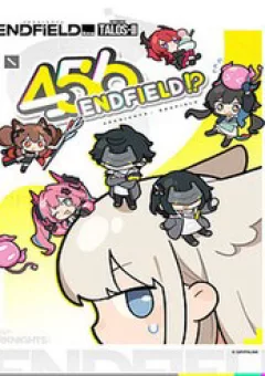456 Endfield!?