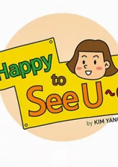 Happy to see you